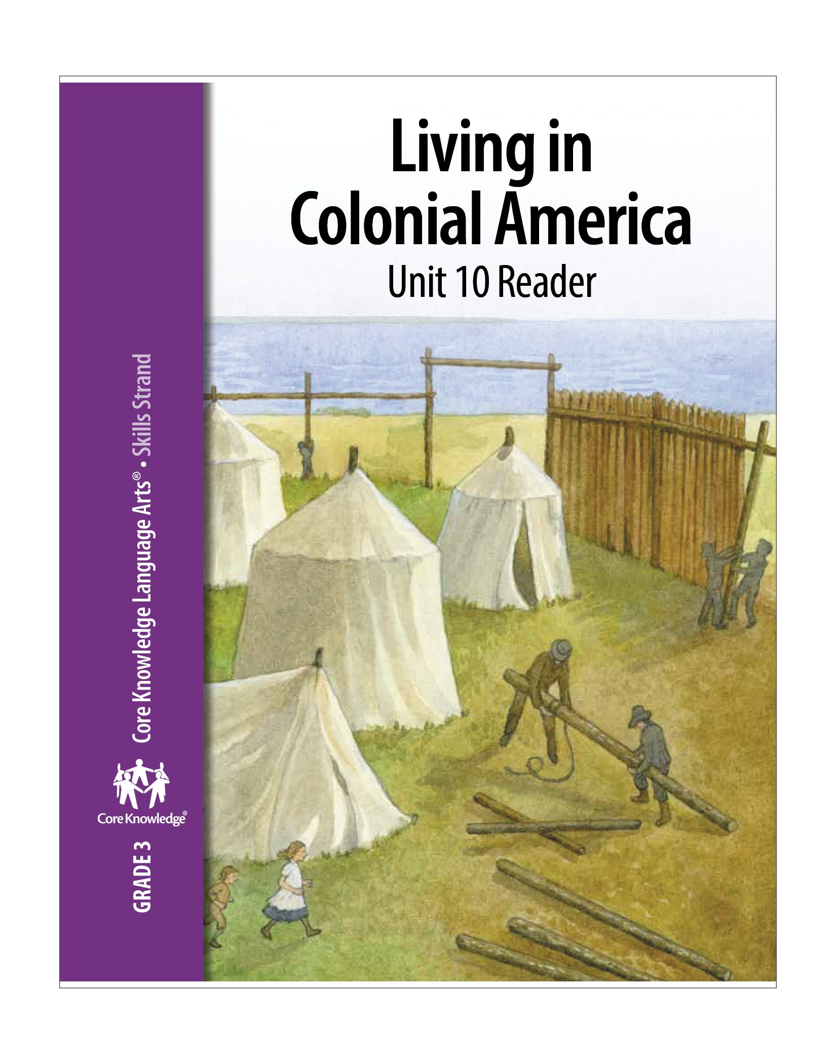 CKLA Unit 10: Third Grade Skills—Living in Colonial America – Core ...