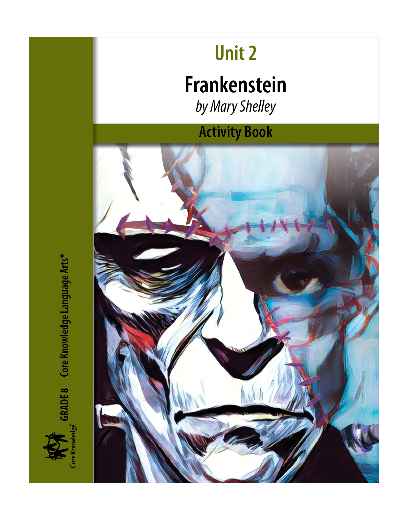 CKLA Unit 2: Frankenstein – Core Knowledge Foundation