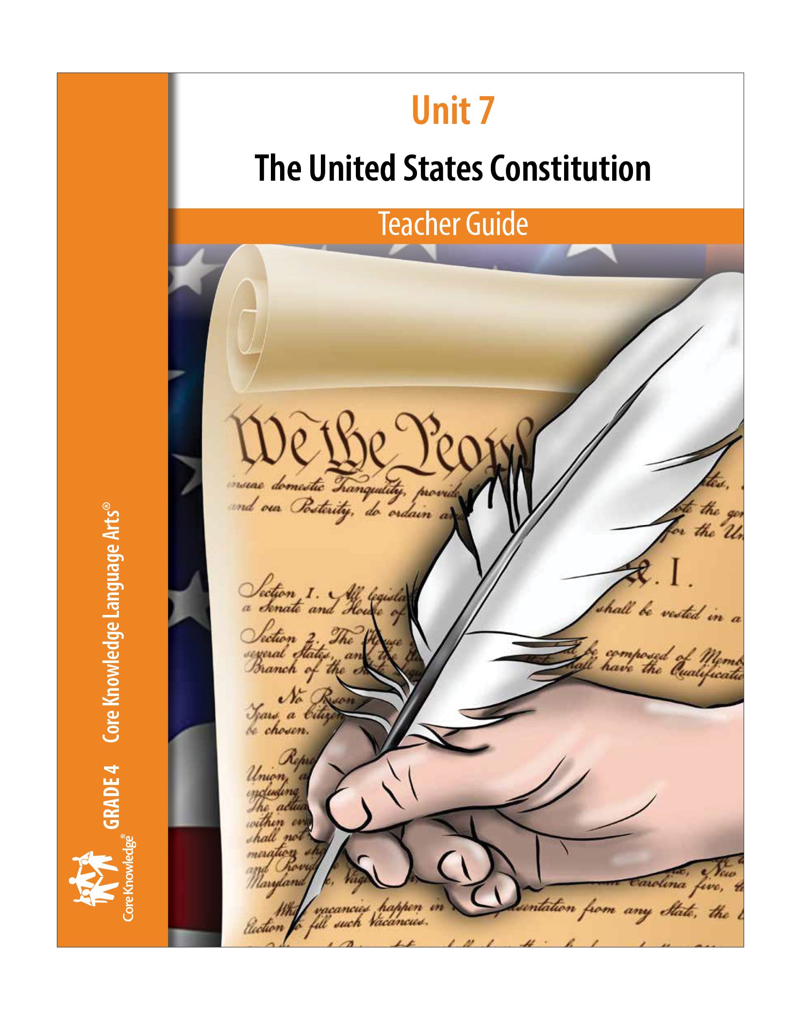 CKLA Unit 7: The United States Constitution – Core Knowledge Foundation